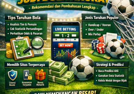 Panduan judi bola akurat berisi edukasi lengkap, rekomendasi situs terpercaya, serta pembahasan strategi bermain yang aman, terukur, dan mudah dipahami pemain.
